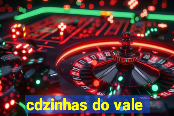 cdzinhas do vale